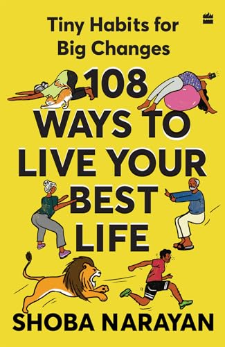 108 Ways To Live Your Best Life: Tiny Habits for Big Changes (Kindle Edition)