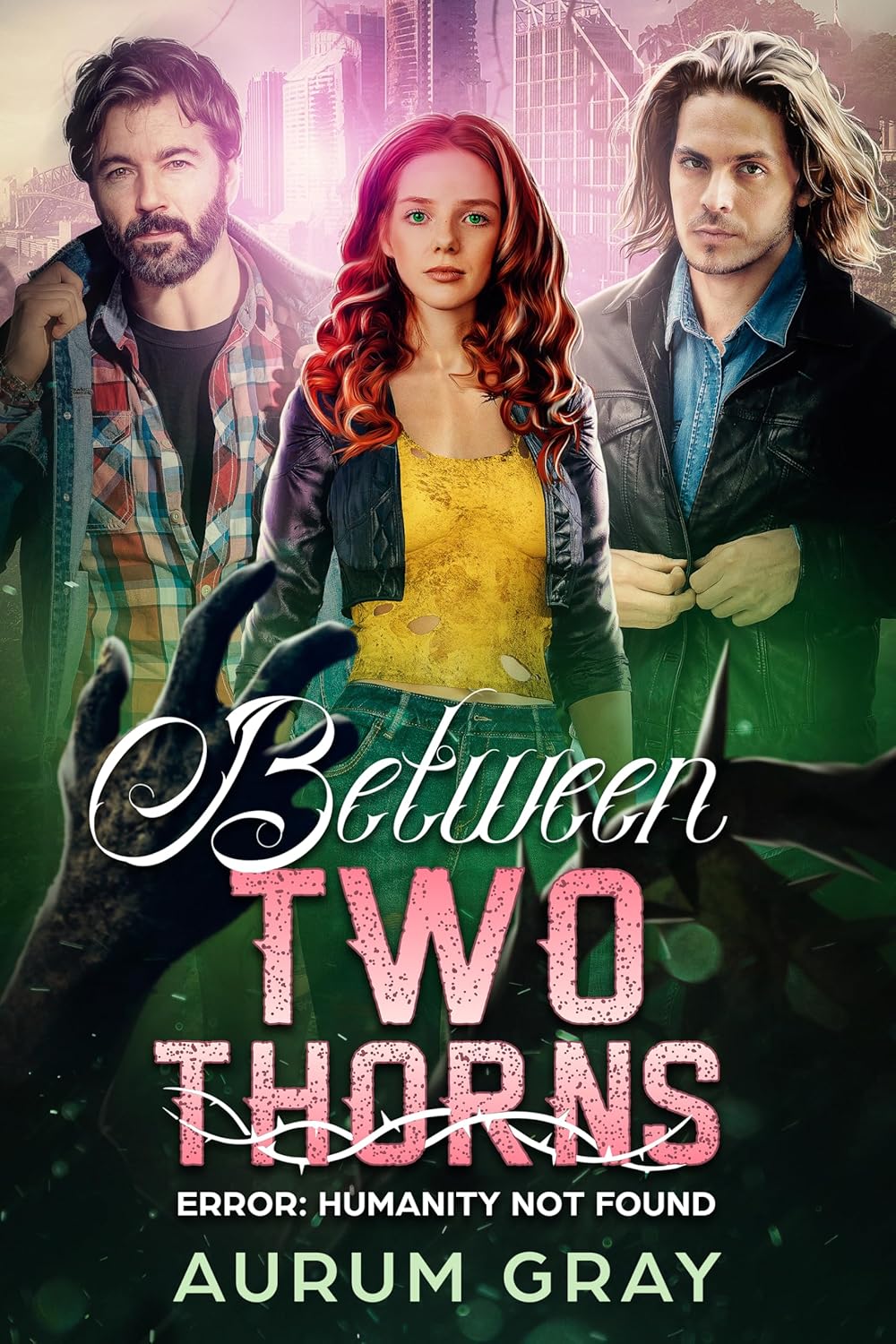 Error: Humanity Not Found (Between Two Thorns #2)