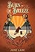 Burn the Breeze (Thornbrush...