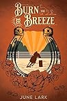Burn the Breeze