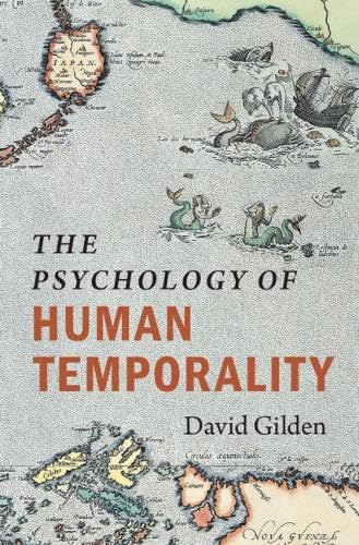 The Psychology of Human Temporality (Hardcover)