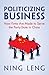 Politicizing Business by Ning Leng Politicizing Business by Ning Leng