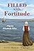 Filled with Fortitude by Sally Hobert Whiting