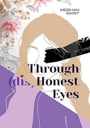 Through (dis)Honest Eyes (The Truth Hurts Trilogy, #1)