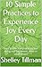 10 Simple Practices to Experience Joy Every Day by Shelley Tillman