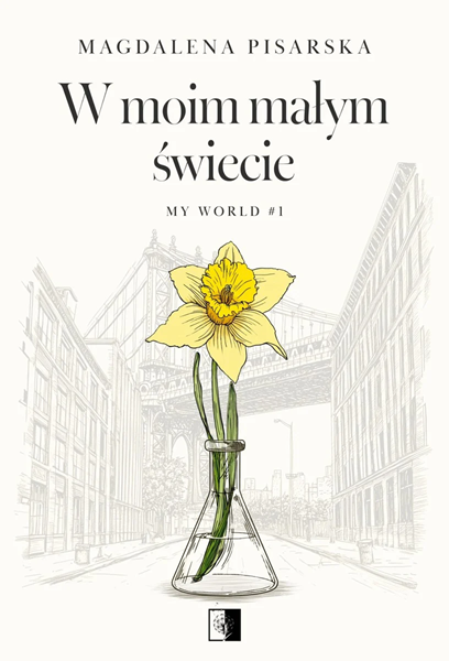 W moim małym świecie (My World, #1)
