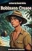Robinson Crusoe: Daniel Def...