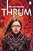 Thrum: A haunting psychological sci-fi novella of deep space isolation, otherworldly mystery and forbidden attraction