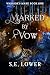 Marked by a Vow (Warrior's ...