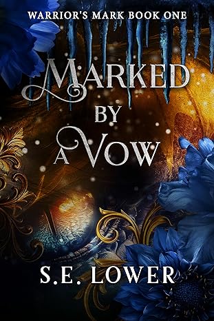 Marked by a Vow (Warrior's Mark, #1)