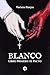 BLANCO: Libro Primero: El Pacto (Spanish Edition)