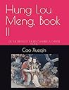 Hung Lou Meng, Book II: OR, THE DREAM OF THE RED CHAMBER, A CHINESE NOVEL