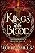 Kings of the Blood: Volume 1