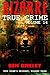 Bizarre True Crime Volume 14: 20 Mind-Bending and Jaw-Dropping Real-Life Stories