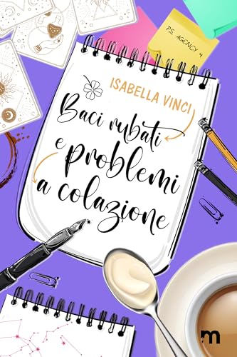 Baci rubati e problemi a colazione (P.S. Agency Vol. 4) (Italian Edition)