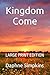 Kingdom Come: A Mildred Bud...