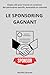 Le Sponsoring Gagnant by KELPIES Libraries
