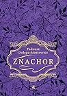 Znachor by Tadeusz Dołęga-Mostowicz