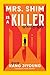 Mrs. Shim Is a Killer by Kang Jiyoung