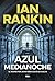 Azul medianoche (Inspector Rebus, #25 )