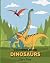Dinosaurs: Coloring Book fo...