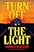 Turn Off the Light