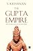 The Gupta Empire: The Golde...
