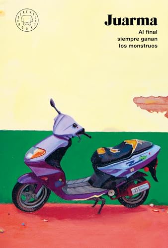 Al final siempre ganan los monstruos (Nueva edición)