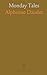 Monday Tales