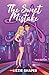 The Sweet Mistake by Lizzie Shaper