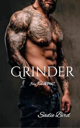 Grinder (Iron Jackals MC #1)