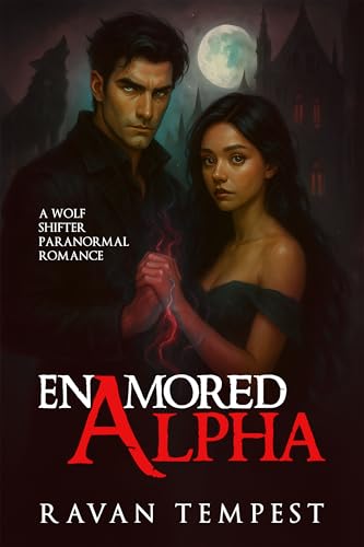 Enamored Alpha: A Wolf Shifter Paranormal Romance (Kindle Edition)