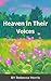 Heaven in Their Voices