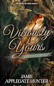 Viciously Yours (Fae Kings of Eden, #1)