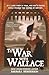 To War With Wallace by Barbara Henderson
