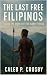 The Last Free Filipinos: In...