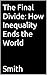The Final Divide: How Inequ...