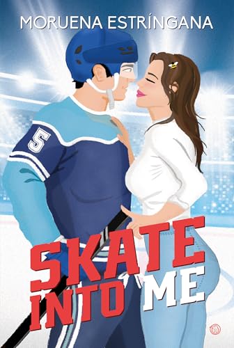 Skate into me (Spanish Edition)