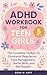 ADHD Workbook for Teen Girl...
