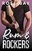Rum & Rockers by Rose Bak