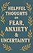 Helpful Thoughts on Anxiety...