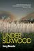 Under Silkwood by Greg  Bourke