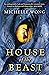 House of the Beast by Michelle  Wong