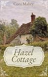 Book cover for Hazel Cottage: A Clean Christian Regency Romance