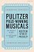 Pulitzer Prize-Winning Musicals by Kristin Stultz Pressley