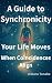Your Life Moves When Coinci...