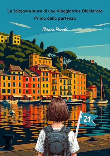 Le (dis)avventure di una Viaggiatrice Dichiarata - Prima della partenza