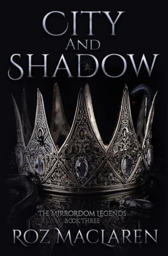 City and Shadow (The Mirrordom Legends, #3)