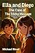 Ella and Diego: The Case of...