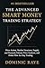 THE ADVANCED SMART MONEY TR...